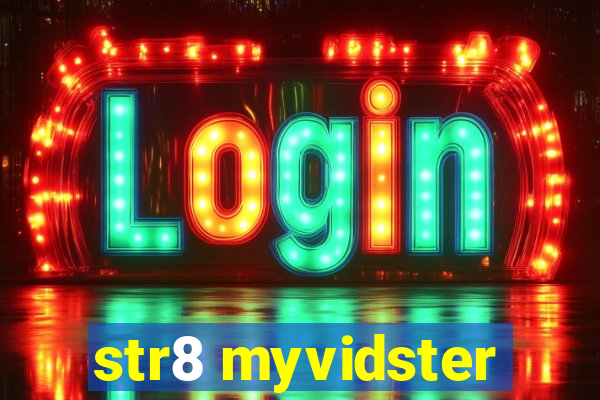 str8 myvidster